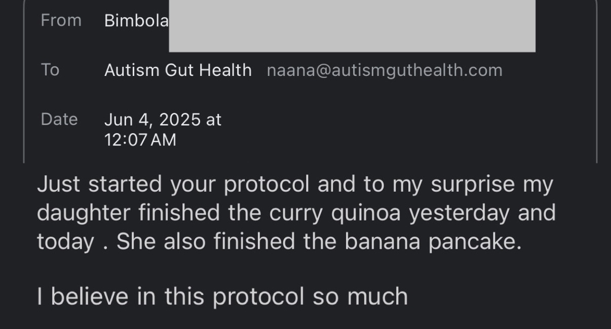 Email from Bimbola: just started the protocol and her daughter finished the curry quinoa and banana pancake — she believes in this protocol so much.